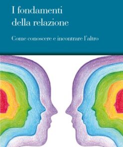 9788867730094-I FONDAMENTI DELLA RELAZIONE