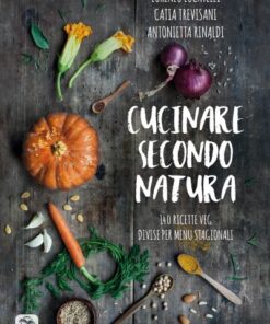 9788867730407-CUCINARE SECONDO NATURA