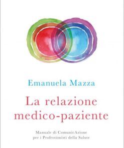 9788867730476-LA RELAZIONE MEDICO PAZIENTE