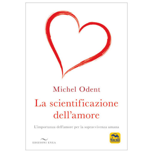 9788867731084-LA SCIENTIFICAZIONE DELL AMORE