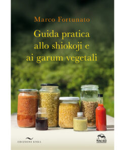 9788867731640-GUIDA PRATICA ALLO SHIOKOJI E AI GARUM VEGETALI